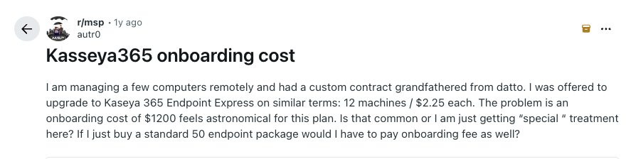 Reddit thread on the onboarding cost for Kaseya
