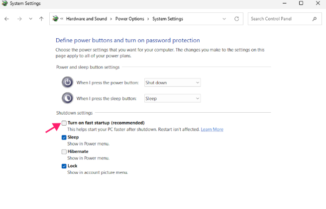 Uncheck the Turn on fast startup