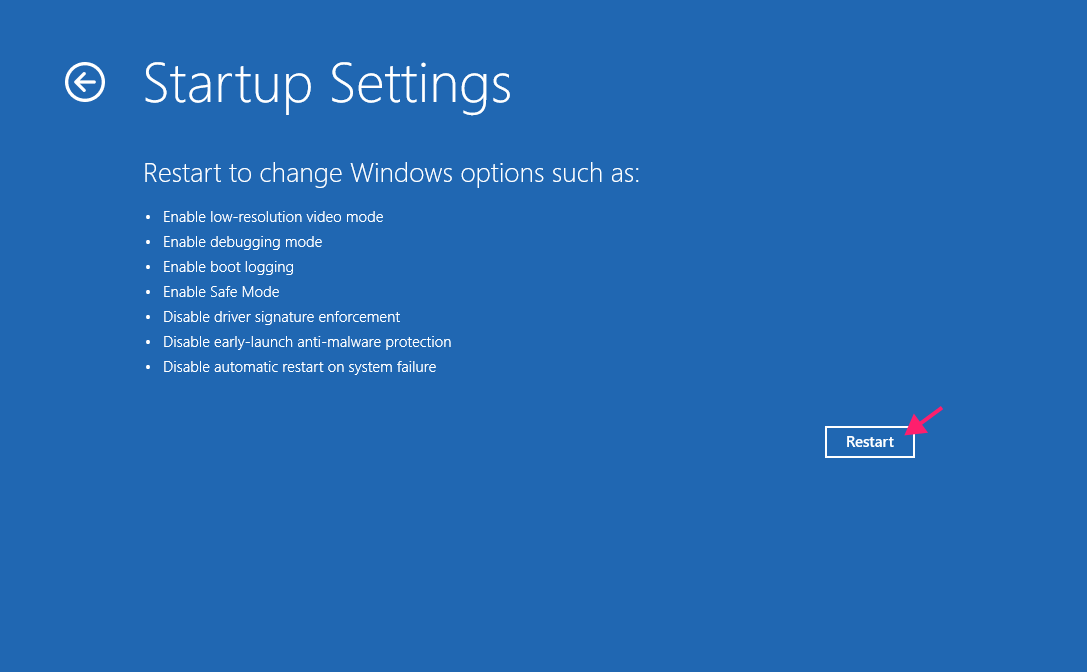 Restart in Startup Settings WinRE Restart in Startup Settings WinRE