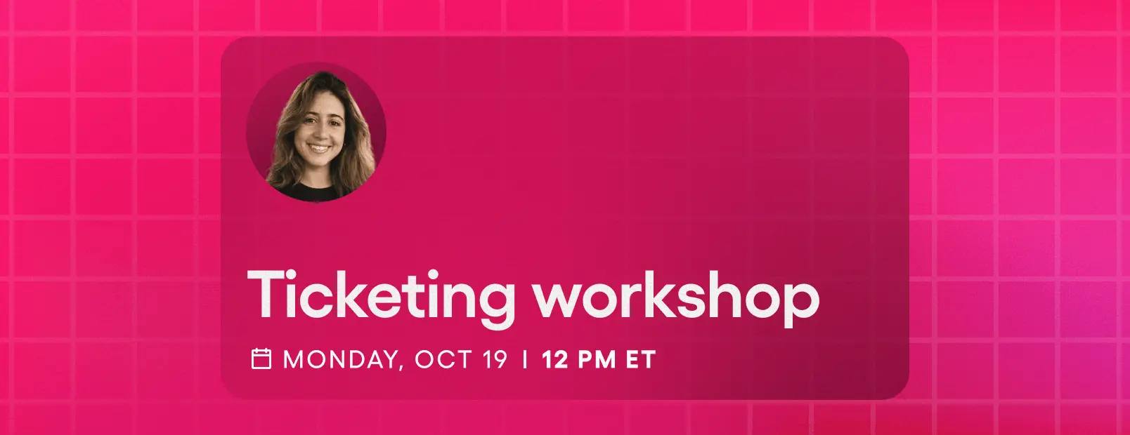 Ticketing workshop